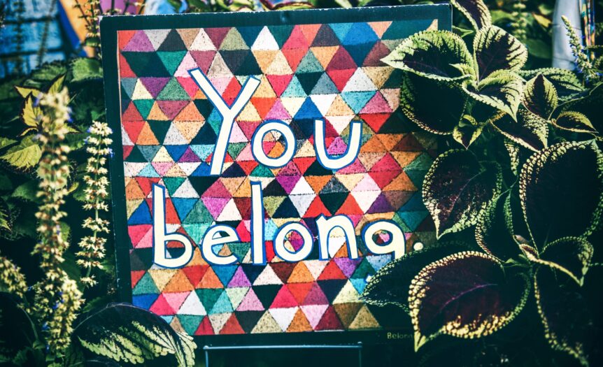 You belong.