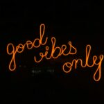good vibes only signage
